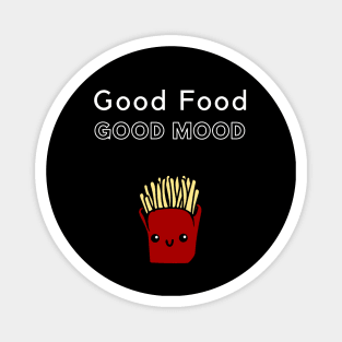 Good Food Good Mood Magnet